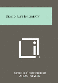 Stand Fast in Liberty 1