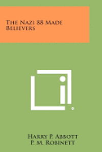 bokomslag The Nazi 88 Made Believers