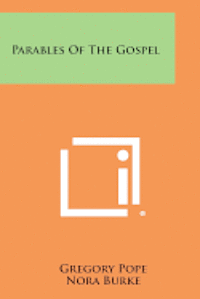 bokomslag Parables of the Gospel