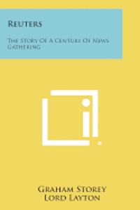 bokomslag Reuters: The Story of a Century of News Gathering