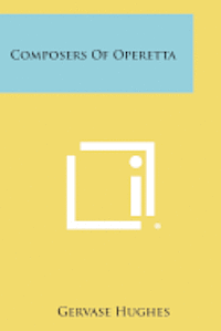 bokomslag Composers of Operetta