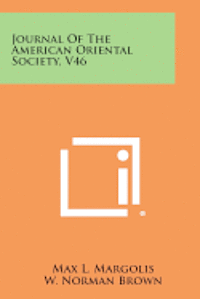 Journal of the American Oriental Society, V46 1