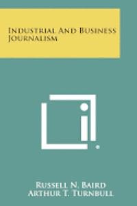 bokomslag Industrial and Business Journalism