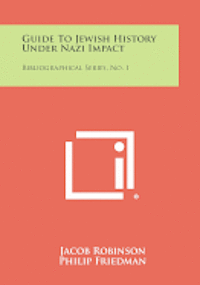 bokomslag Guide to Jewish History Under Nazi Impact: Bibliographical Series, No. 1