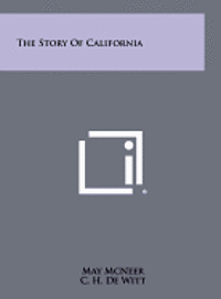 bokomslag The Story of California