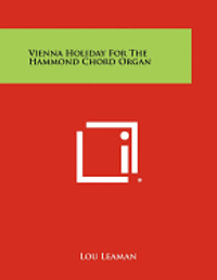 Vienna Holiday for the Hammond Chord Organ 1