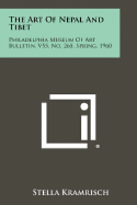 bokomslag The Art of Nepal and Tibet: Philadelphia Museum of Art Bulletin, V55, No. 265, Spring, 1960