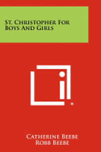 bokomslag St. Christopher for Boys and Girls