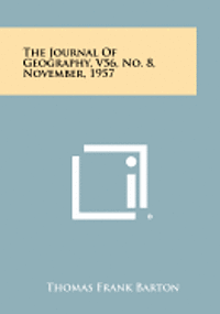 bokomslag The Journal of Geography, V56, No. 8, November, 1957