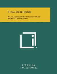 bokomslag Texas Sketchbook: A Collection of Historical Stories from the Humble Way