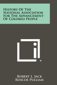 bokomslag History of the National Association for the Advancement of Colored People