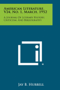 bokomslag American Literature, V24, No. 1, March, 1952: A Journal of Literary History, Criticism, and Bibliography