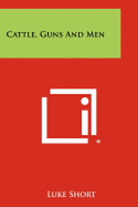 Cattle, Guns and Men 1