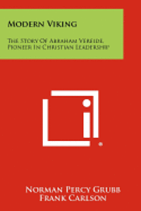 bokomslag Modern Viking: The Story of Abraham Vereide, Pioneer in Christian Leadership