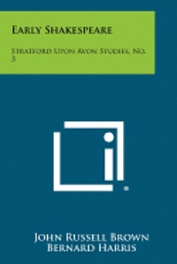 bokomslag Early Shakespeare: Stratford Upon Avon Studies, No. 3