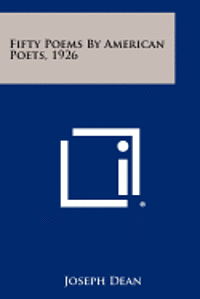 bokomslag Fifty Poems by American Poets, 1926