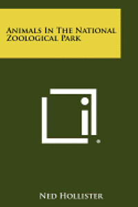 bokomslag Animals in the National Zoological Park