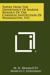 bokomslag Papers from the Department of Marine Biology of the Carnegie Institution of Washington, V23