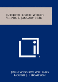 Intercollegiate World, V1, No. 1, January, 1926 1