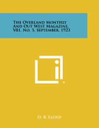 The Overland Monthly and Out West Magazine, V81, No. 5, September, 1923 1