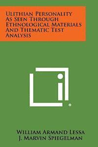 bokomslag Ulithian Personality as Seen Through Ethnological Materials and Thematic Test Analysis