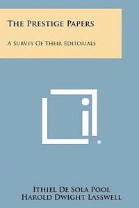 bokomslag The Prestige Papers: A Survey of Their Editorials