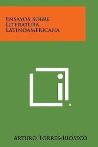 Ensayos Sobre Literatura Latinoamericana 1