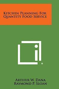 bokomslag Kitchen Planning for Quantity Food Service