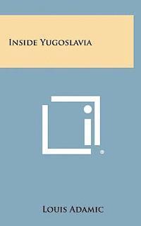 bokomslag Inside Yugoslavia