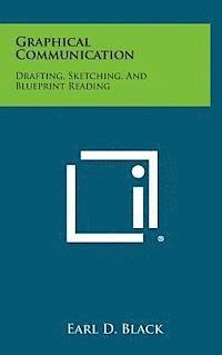 bokomslag Graphical Communication: Drafting, Sketching, and Blueprint Reading