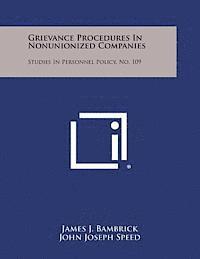 bokomslag Grievance Procedures in Nonunionized Companies: Studies in Personnel Policy, No. 109