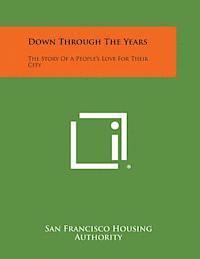 bokomslag Down Through the Years: The Story of a People's Love for Their City