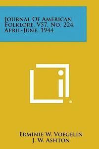 bokomslag Journal of American Folklore, V57, No. 224, April-June, 1944