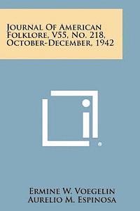 bokomslag Journal of American Folklore, V55, No. 218, October-December, 1942