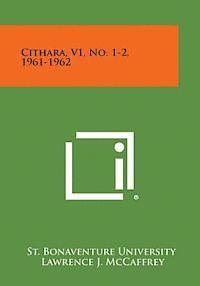 bokomslag Cithara, V1, No. 1-2, 1961-1962