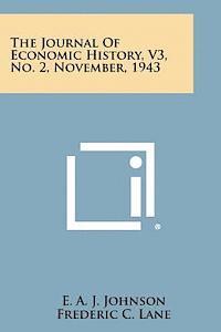 bokomslag The Journal of Economic History, V3, No. 2, November, 1943