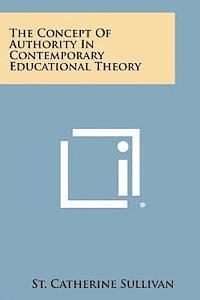 bokomslag The Concept of Authority in Contemporary Educational Theory