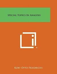 Special Topics in Analysis 1