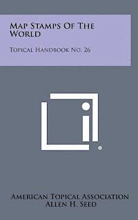 bokomslag Map Stamps of the World: Topical Handbook No. 26
