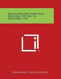 bokomslag Edison Electric Institute Bulletin, V19, No. 12, December, 1951