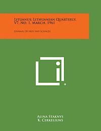 bokomslag Lituanus, Lithuanian Quarterly, V7, No. 1, March, 1961: Journal of Arts and Sciences