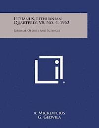bokomslag Lituanus, Lithuanian Quarterly, V8, No. 4, 1962: Journal of Arts and Sciences