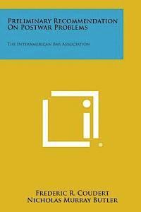 bokomslag Preliminary Recommendation on Postwar Problems: The Interamerican Bar Association