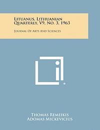 bokomslag Lituanus, Lithuanian Quarterly, V9, No. 3, 1963: Journal of Arts and Sciences