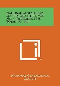 bokomslag National Genealogical Society Quarterly, V36, No. 4, December, 1948, Total No. 144