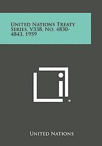 bokomslag United Nations Treaty Series, V338, No. 4830-4843, 1959