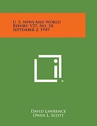 bokomslag U. S. News and World Report, V27, No. 10, September 2, 1949