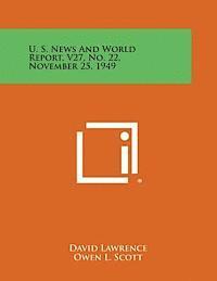 bokomslag U. S. News and World Report, V27, No. 22, November 25, 1949