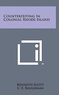 bokomslag Counterfeiting in Colonial Rhode Island