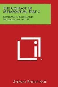 bokomslag The Coinage of Metapontum, Part 2: Numismatic Notes and Monographs, No. 47